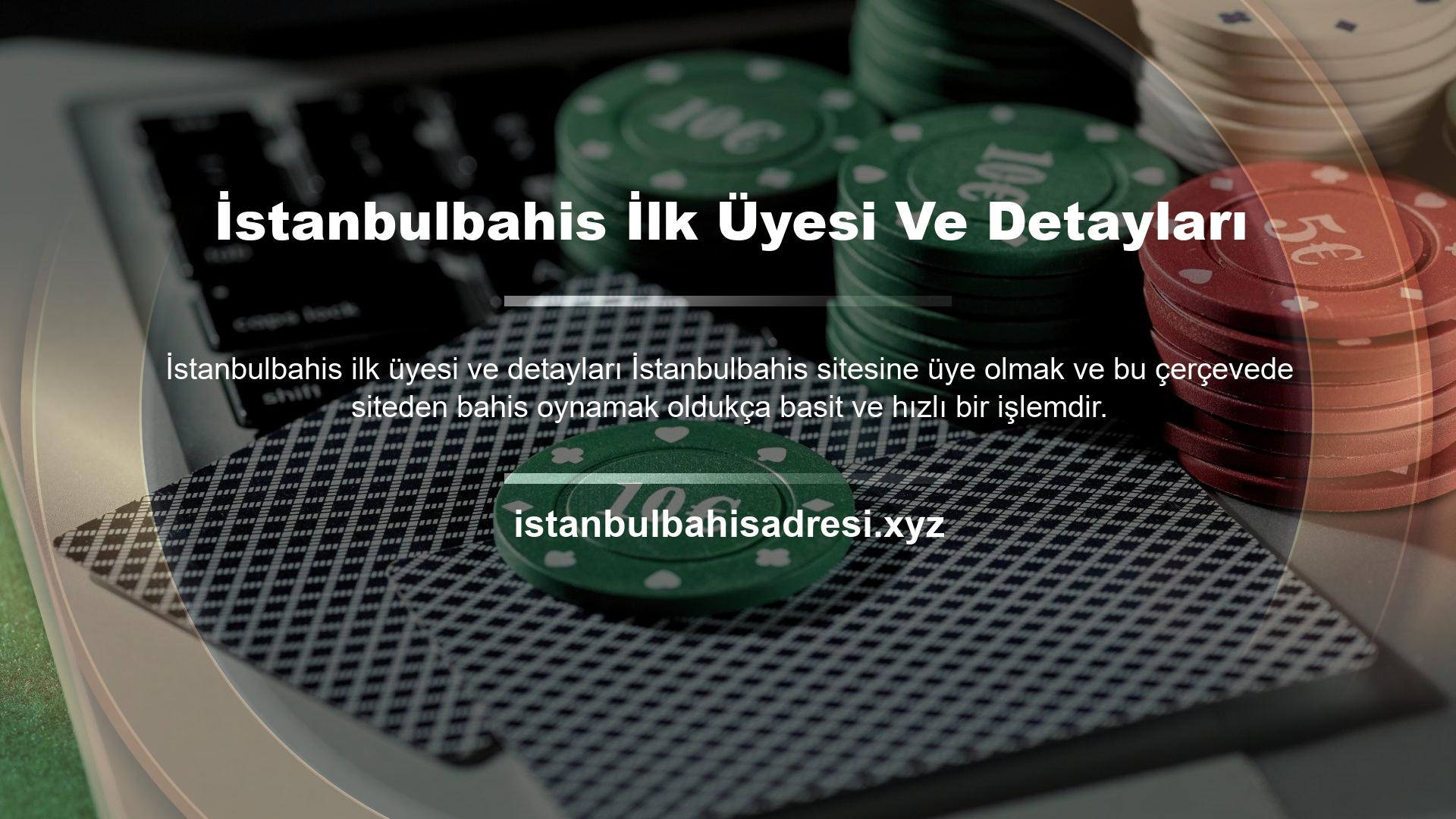 İlk İstanbulbahis üyesi için ilk prosedür, sitenin güncel adresini bulmak ve siteye giriş yapmaktır